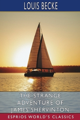 Book cover for The Strange Adventure of James Shervinton (Esprios Classics)