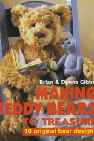 Cover of Making Teddy Bears to Treasure