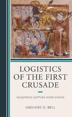 Book cover for Logistics of the First Crusade