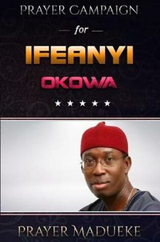 Cover of Prayer Campaign For Ifeanyi Okowa