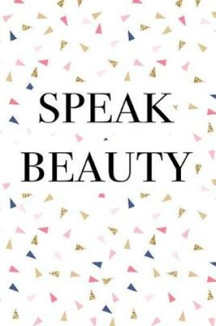 Cover of Speak Beauty