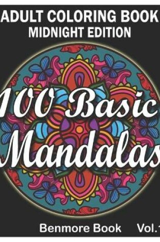 Cover of 100 Basic Mandalas Midnight Edition