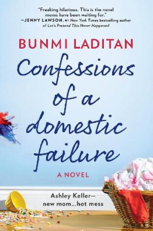 Cover of Confessions Of A Domestic Failure