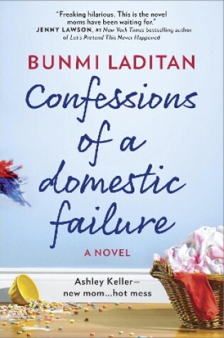 Cover of Confessions Of A Domestic Failure