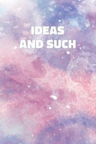 Cover of Ideas and Such