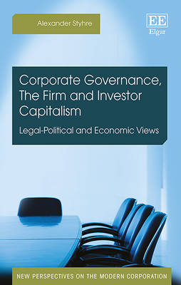 Book cover for Corporate Governance, The Firm and Investor Capi - Legal-Political and Economic Views
