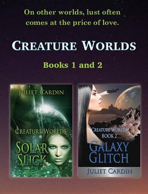 Book cover for Creature Worlds: Solar Slick & Galaxy Glitch