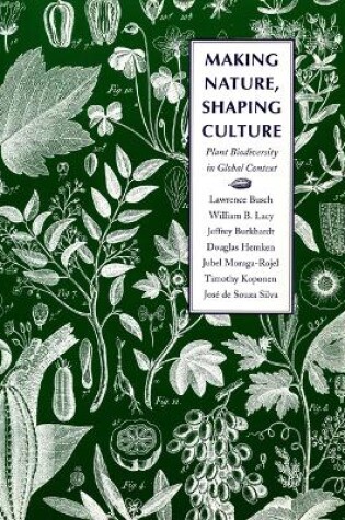 Cover of Making Nature, Shaping Culture