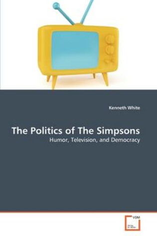 Cover of The Politics of The Simpsons