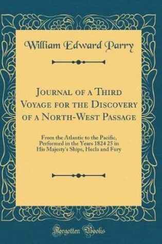 Cover of Journal of a Third Voyage for the Discovery of a North-West Passage