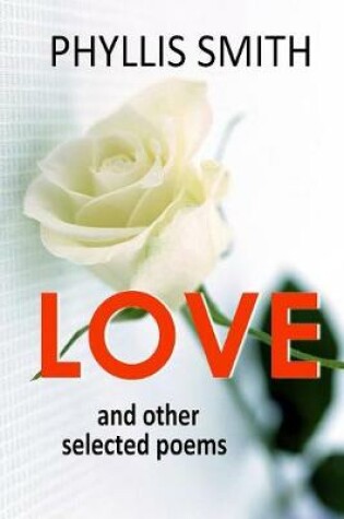 Cover of Love and Other Selected Poems