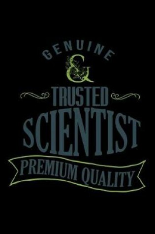 Cover of Genuine. Trusted scientist. Premium quality