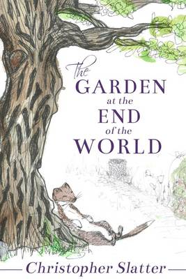 Book cover for The Garden at the End of the World