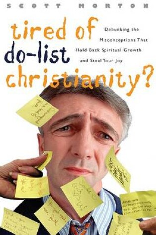 Cover of Tired of Do-List Christianity?