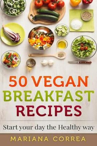 Cover of 50 VEGAN BREAKFAST Recipes