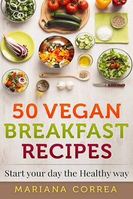 Book cover for 50 VEGAN BREAKFAST Recipes