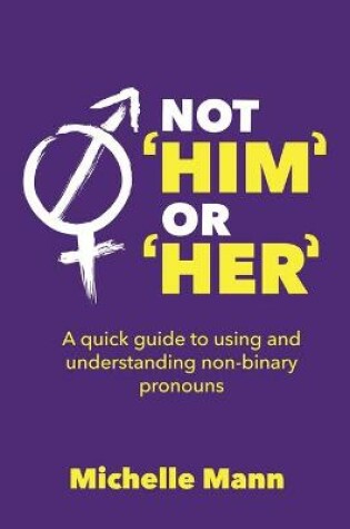 Cover of Not 'Him' or 'Her'