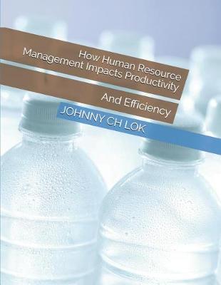 Book cover for How Human Resource Management Impacts Productivity