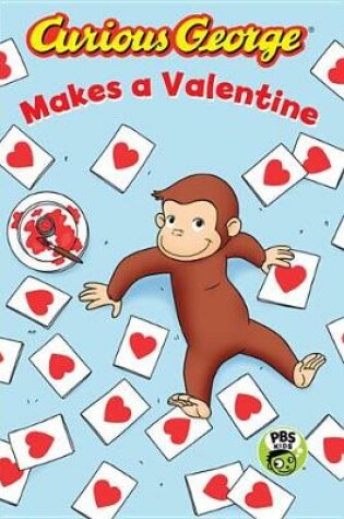 Cover of Curious George Makes a Valentine
