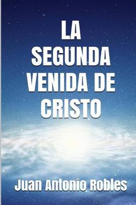 Book cover for La Segunda Venida deCristo