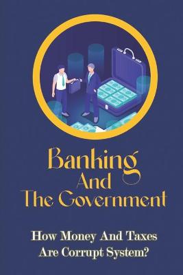 Cover of Banking And The Government