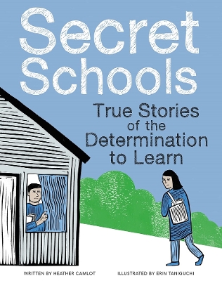 Book cover for Secret Schools: True Stories of the Determination to Learn