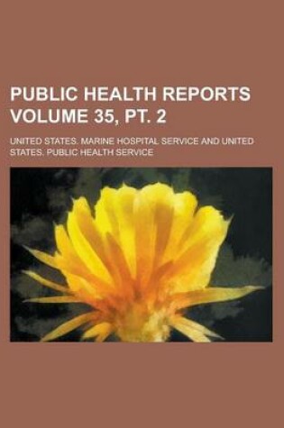 Cover of Public Health Reports Volume 35, PT. 2