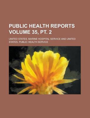 Book cover for Public Health Reports Volume 35, PT. 2