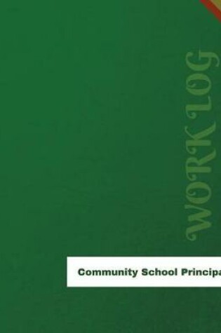 Cover of Community School Principal Work Log