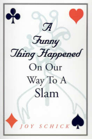 Cover of A Funny Thing Happened on Our Way to a Slam