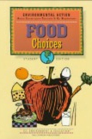 Cover of 36857 Environmental Action: Food Choices, Student Edition