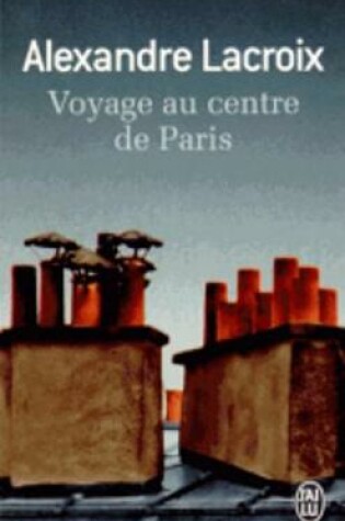 Cover of Voyage au centre de Paris