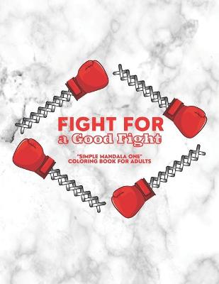 Book cover for Fight for a Good Fight