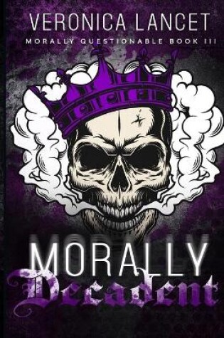 Cover of Morally Decadent