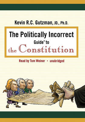 Book cover for The Politically Incorrect Guide to the Constitution
