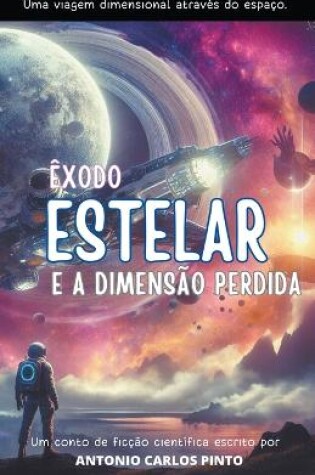 Cover of Êxodo Estelar e A Dimensão Perdida