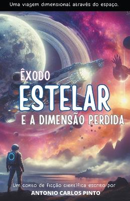 Book cover for �xodo Estelar e A Dimens�o Perdida