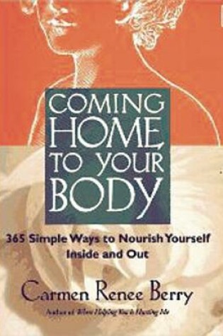 Cover of Coming Home to Your Body