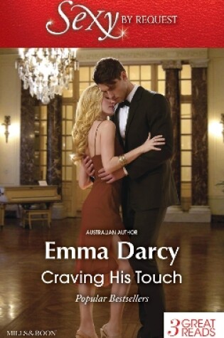 Cover of Craving His Touch/The Sweetest Revenge/His Most Exquisite Conquest/The Incorrigible Playboy