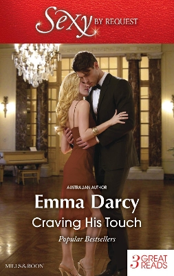 Cover of Craving His Touch/The Sweetest Revenge/His Most Exquisite Conquest/The Incorrigible Playboy