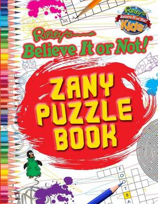 Cover of Ripley's Believe It or Not! Zany Puzzle Book