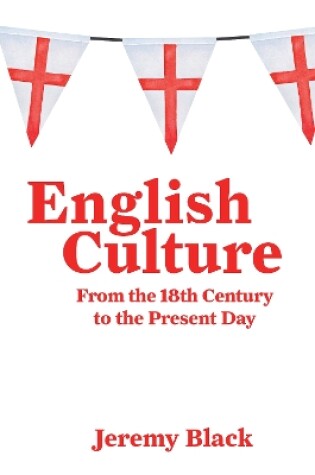 Cover of English Culture: From the 18th Century to the Present Day