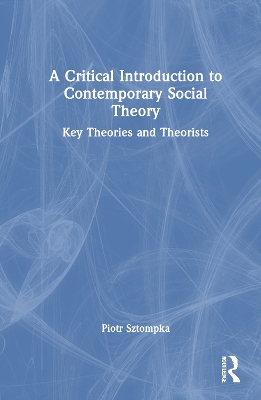 Book cover for A Critical Introduction to Contemporary Social Theory