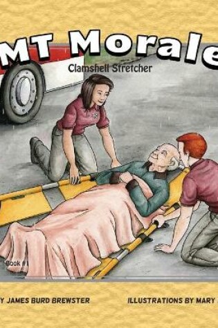 Cover of EMT Morales - Book #1 - Clamshell Stretcher