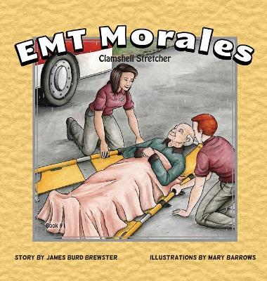 Cover of EMT Morales - Book #1 - Clamshell Stretcher