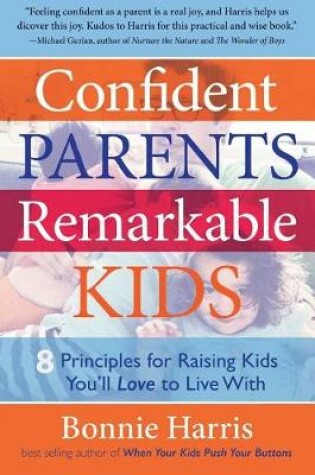 Cover of Confident Parents, Remarkable Kids