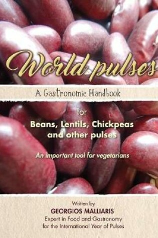 Cover of A Gastronomic Handbook for Beans, Lentils, Chickpeas and other pulses