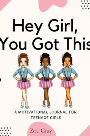 Cover of Hey Girl, You Got This