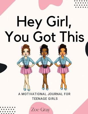 Book cover for Hey Girl, You Got This