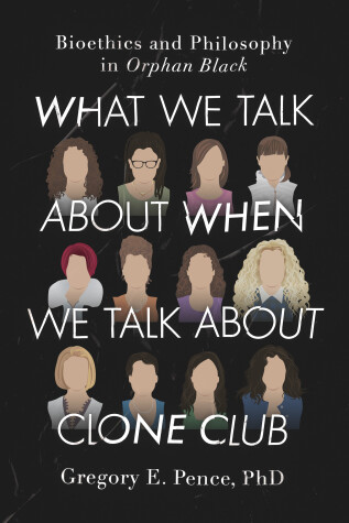 Book cover for What We Talk About When We Talk About Clone Club